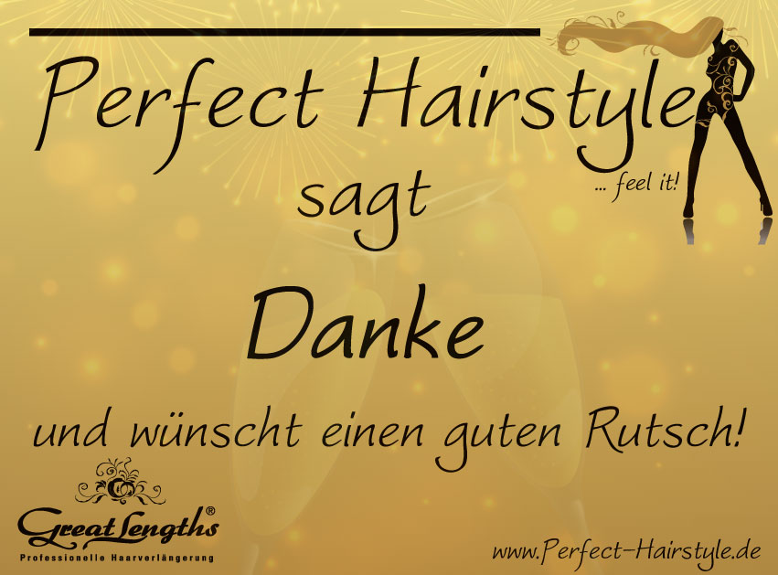 Perfect Hairstyle sagt Danke und wünscht einen guten Rutsch